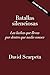 Batallas silenciosas by David Scarpeta