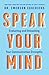 Speak Your Mind: Evaluating...