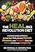 The HEALing Revolution Diet...
