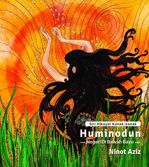 Siri Hikayat Kanak-kanak: Huminodun -Negeri di Bawah Bayu- (Paperback)