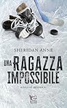 Una ragazza impossibile by Sheridan Anne