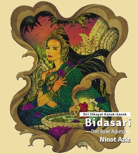 Siri Hikayat Kanak-kanak: Bidasari -Dari Syair Agung- (Paperback)