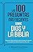 Las 100 preguntas más frecu...