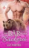 Ein Bär in der Bäckerei by Liz Paffel