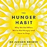 The Hunger Habit:...