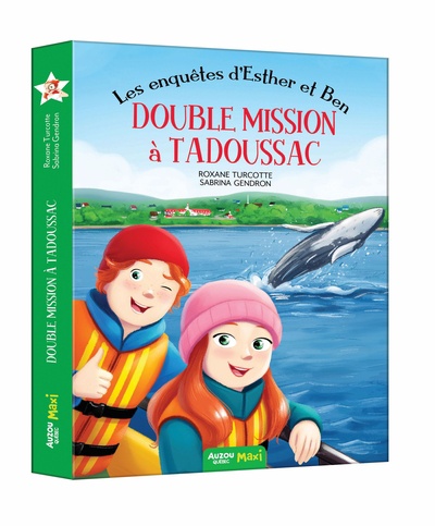 Double mission à Tadoussac (Les enquêtes d'Esther et Ben #5)