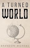 A Turned World