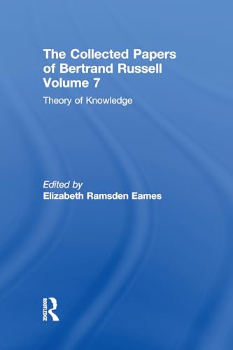 The Collected Papers of Bertrand Russell, Volume 7: Theory of Knowledge: The 1913 Manuscript (Kindle Edition)