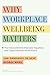 Why Workplace Wellbeing Matters by Jan-Emmanuel De Neve