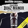 Chasing Boaz Manor