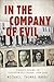 In the Company of Evil by Barry Thomas Thomas