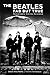 The Beatles Fab But True: Remarkable Stories Revealed