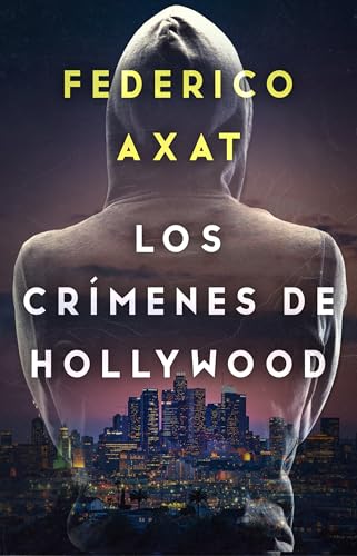 Portada de Los crímenes de Hollywood, de Federico Axat