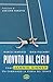 Piovuto dal cielo: Come Jannik Sinner sta cambiando la storia del tennis (Italian Edition)