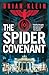 The Spider Covenant by Brian Klein