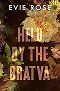 Held by the Bratva (London Mafia Bosses, #8)