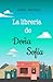 La librería de doña Sofía: Un romance feelgood ambientado en Barcelona (Sucedió en Barcelona) (Spanish Edition)