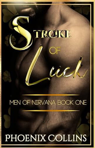Stroke Of Luck: Men Of Nirvana Book One (Kindle Edition)