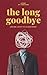 The Long Goodbye: Losing Lo...