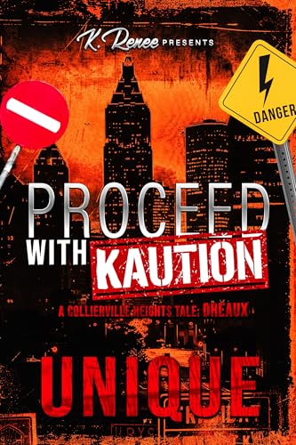Proceed with Kaution: A Collierville Heights Tale: Dreaux (Kindle Edition)