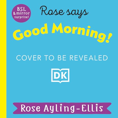 Rose Signs Good Morning! (Board Book)