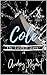 Les Dieux de la glace : #1 Cole: Elle l’a pris pour un psychopathe. Il l’a pris pour une emmerdeuse. Maintenant, ils doivent cohabiter pour sauver leur image. (French Edition)