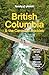 Lonely Planet British Columbia & the Canadian Rockies by Lonely Planet