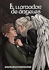 El llamador de ángeles (Spanish Edition)