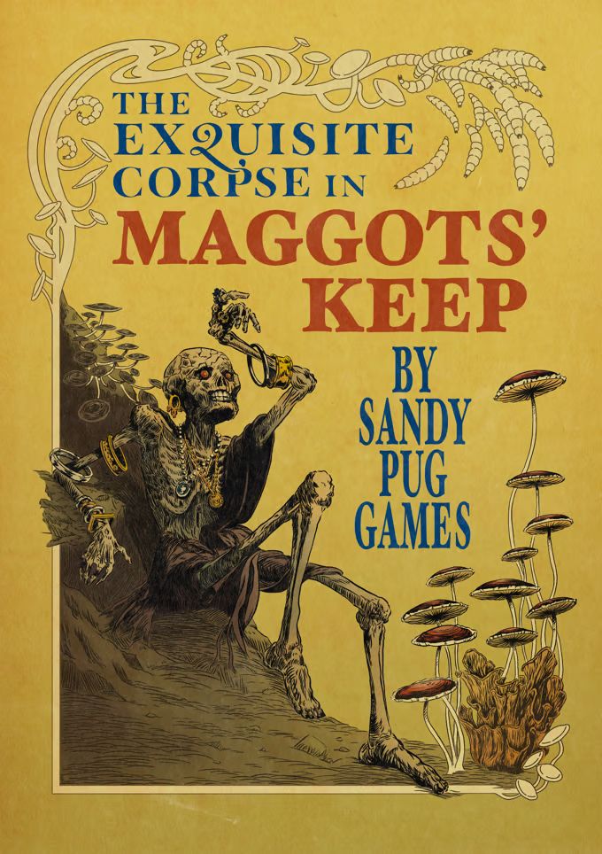 The Exquisite Corpse in Maggots' Keep