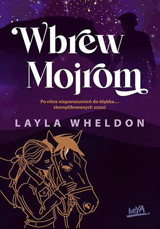 Wbrew Mojrom (Splecione losy, #2)