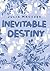 Inevitable Destiny (Destiny...