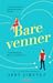 Bare venner (The Friend Zone, #1)