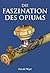 Die Faszination des Opiums ...