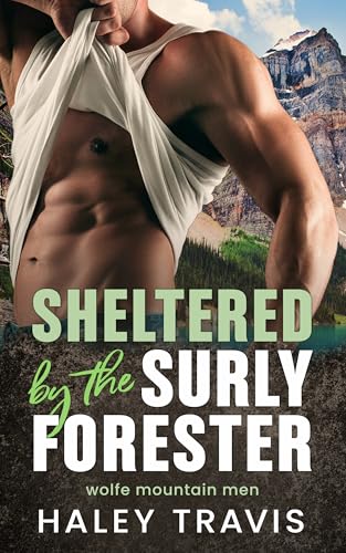 Sheltered by the Surly Forester (Wolfe Mountain Men, #6)
