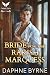 A Bride for the Rakish Marquess by Daphne Byrne