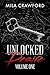Unlocked Desire: Volume One (Unlocked Desire Compilation Book 1)
