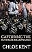Capturing the Ruthless Billionaires by Chloe Kent