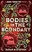 Bodies in the Boundary by Sarah M Stephen