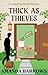 Thick as Thieves  by Amanda Barrows