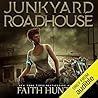 Junkyard Roadhouse by Faith Hunter