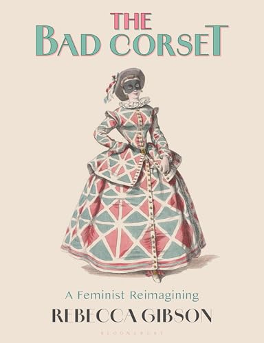 The Bad Corset: A Feminist Reimagining (Kindle Edition)