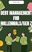 Debt Management for Millennials / Gen Z by Rohit Raj