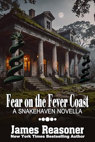 Fear on the Fever Coast (The Snakehaven Series Book 2)