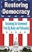 Restoring Democracy: Reclai...