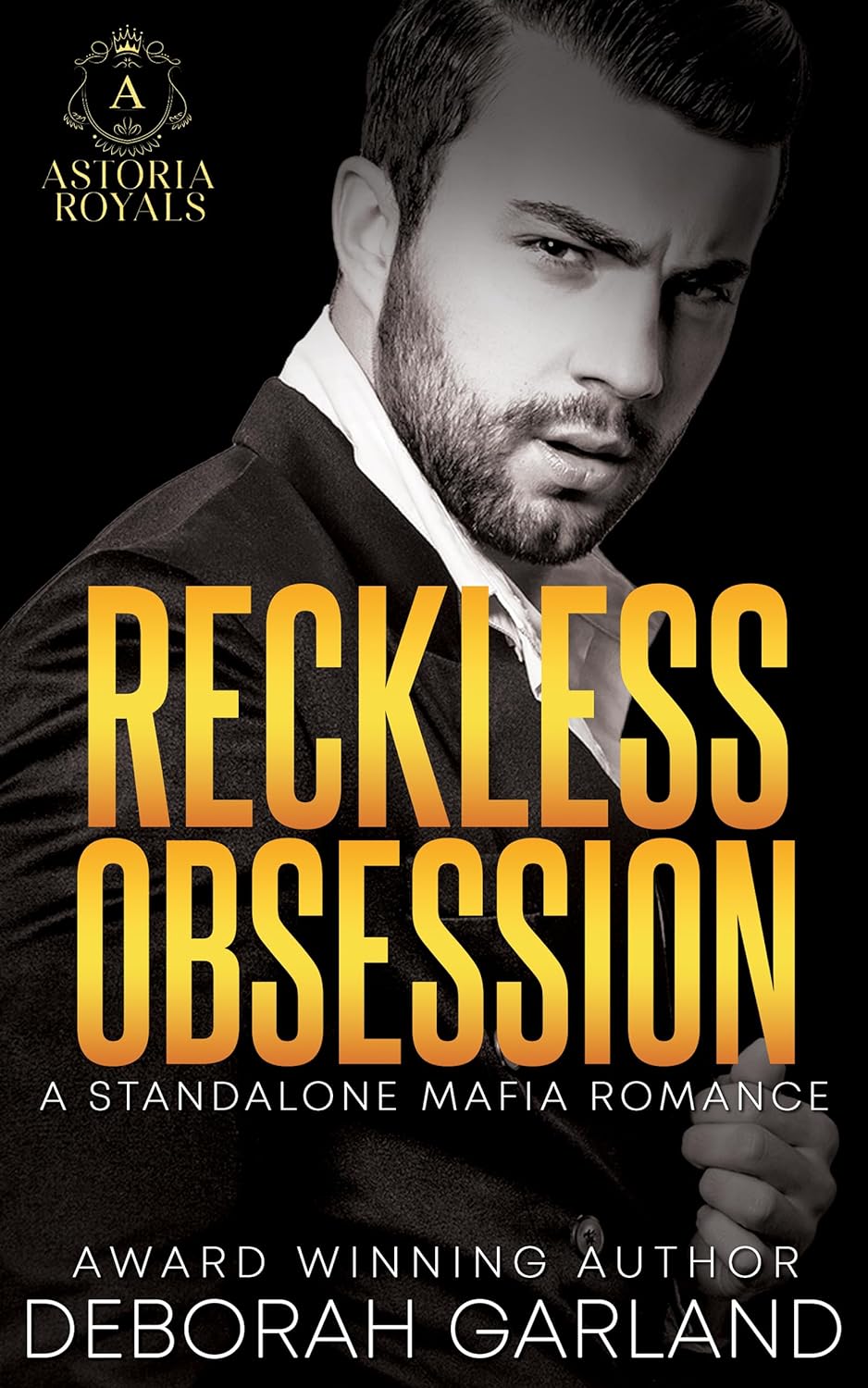 Reckless Obsession (Astoria Royals #6)