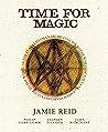 Time For Magic: A Shamanarchist's Guide to the Wheel of the Year Time For Magic: A Shamanarchist's Guide to the Wheel of the Year