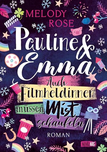 Pauline & Emma: Auch Filmheldinnen müssen Mist schaufeln (Kindle Edition)