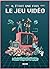 Il était une fois le jeu vidéo