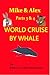 Mike & Alex: World Cruise by Whale (Mike & Alex, #3-4)