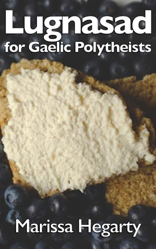 Lugnasad for Gaelic Polytheists (Kindle Edition)